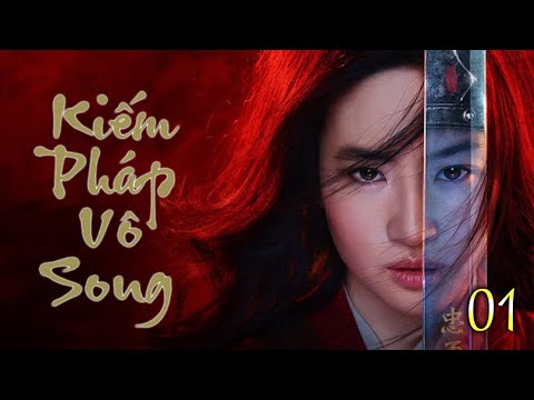 PHIM HAY 2024 | KIẾM PHÁP VÔ SONG TẬP 1 | Phim Cổ Trang Kiếm Hiệp Trung Quốc Thuyết Minh Hay Nhất - KIẾM PHÁP VÔ SONG ()