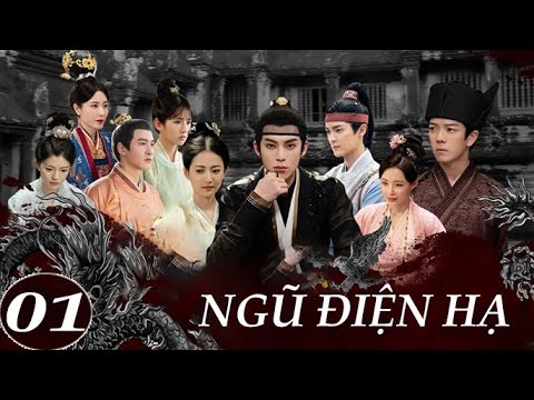 NGŨ ĐIỆN HẠ TẬP 1 | Phim Bộ Cổ Trang Thuyết Minh Trung Quốc Hay Nhất 2024 - NGŨ ĐIỆN HẠ ()